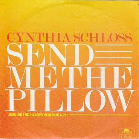 Cynthia Schloss - Send Me The Pillow + (Version) (Vinylsingle)