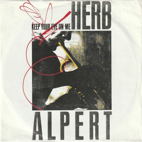 Herb Alpert - Keep your eye on me + Our song (Vinylsingle)