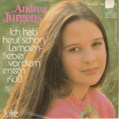 Andrea Jurgens - Ich hab' heut' schon lampenfieber vor dem ersten kuss + Julie (Vinylsingle)