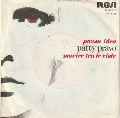 Patty Pravo - Pazza Idea + Morire tra le viole (Vinylsingle)