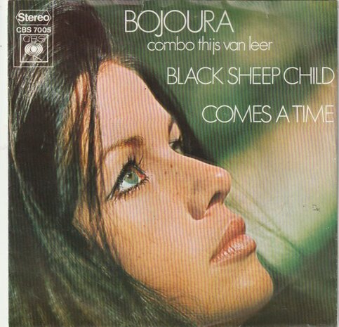 Bojoura - Black Sheep Child + Comes A Time (Vinylsingle)