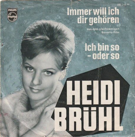 Heidi Bruhl - Immer will ich dir gehoren + Ich bin so - oder so (Vinylsingle)