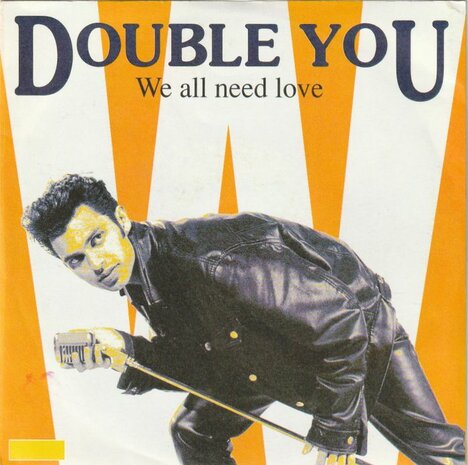 Double You - We all need love + (acapella) (Vinylsingle)