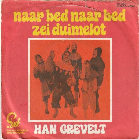 Han Grevelt - Naar bed naar bed zei duimelot + Rij ik in me eentje in m'n eendje (Vinylsingle)