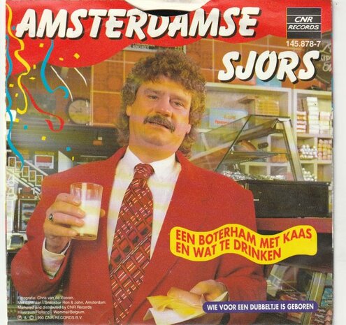 Amsterdamse Sjors - Een Boterham Met Kaas En Wat Te Drinken + Wie Voor Een Dubbeltje Is Geboren (Vinylsingle)