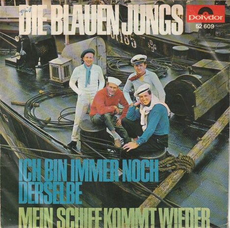 Blauen Jungs - Ich Bin Immer Noch Derselbe + Mein Schiff Kommt Wieder (Vinylsingle)