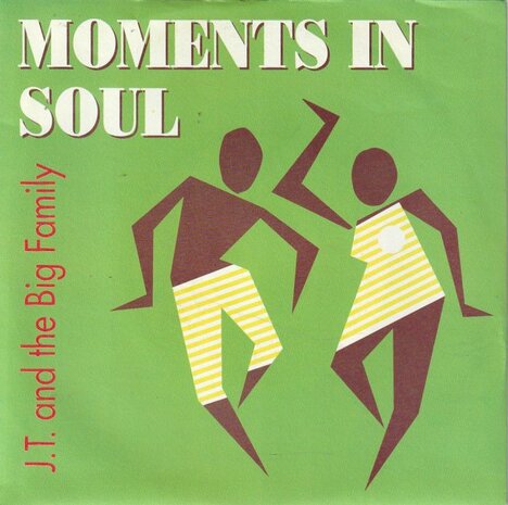 J.T. and the Big Family - Moments in Soul + Eden 90 (Vinylsingle)