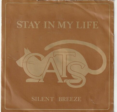 Cats - Stay in my life + Silent breeze (Vinylsingle)