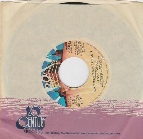 Leon Haywood - Don't push it, don't force it + Who you been giving it up to (Vinylsingle)