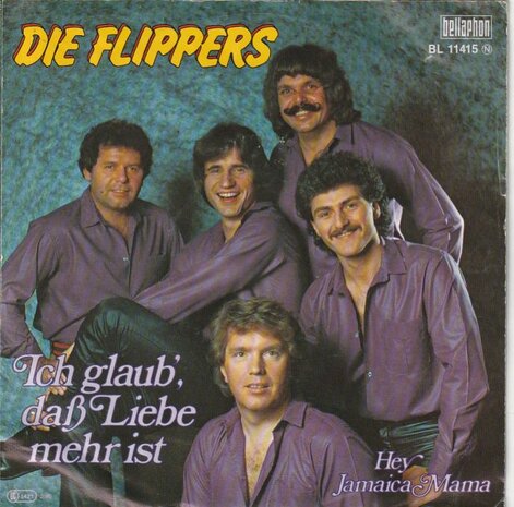 Flippers - Ich glaub das liebe mehr ist + Hey jamaica mama (Vinylsingle)