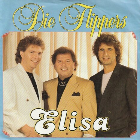 Flippers - Elisa + Wenn es fruhling wird in amsterdam (Vinylsingle)