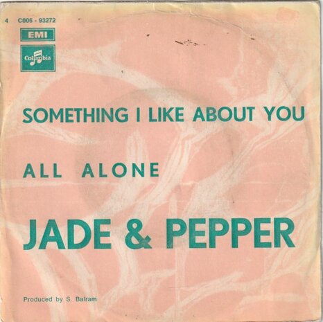 Jade & Pepper - Something I Like About You + All Alone (Vinylsingle)
