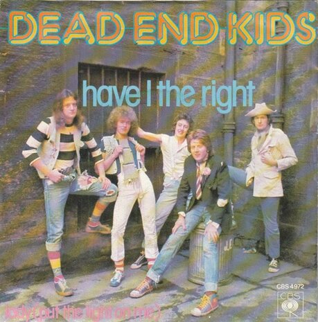 Dead End Kids - Have I The Right + Lady (Vinylsingle)