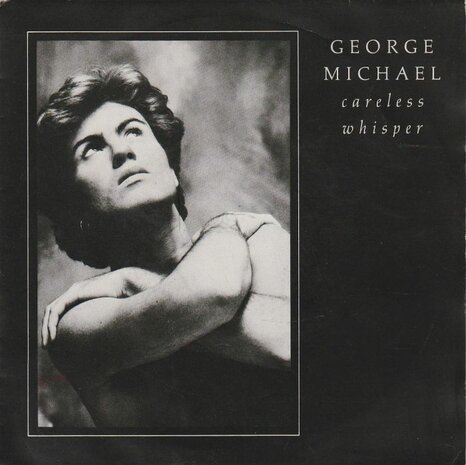 George Michael - Careless whisper + (instr.) (Vinylsingle)