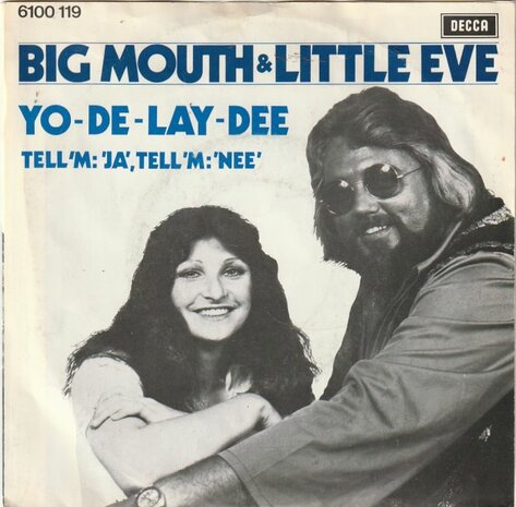 Big Mouth & Little Eve - Yo de lay dee + Tell 'm Ja tell Nee (Vinylsingle)