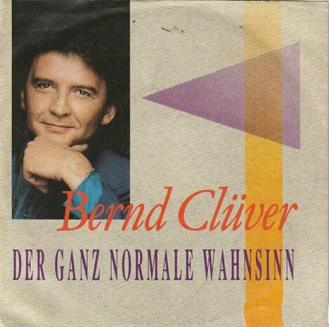 Bernd Cluver - Der ganz normale wahnsinn + Jeder willdoch jemand nur fur sich (Vinylsingle)