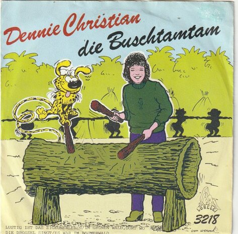 Dennie Christian - Die Buschtamtam + Lustig Das Zigeunerleben (Vinylsingle)