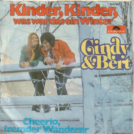 Cindy & Bert - Kinder, Kinder, Was War Das Ein Winter + Cheerio, Fremder Wanderer (Vinylsingle)