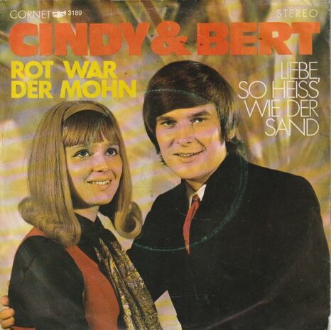 Cindy & Bert - Rot War Der Mohn + Liebe, So Heiss Wie Der Sand (Vinylsingle)