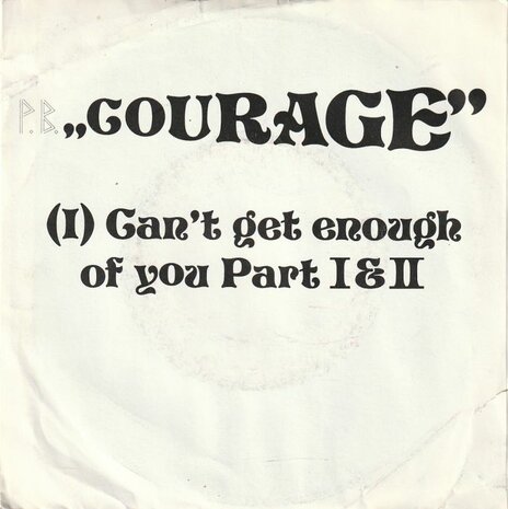 Gourage - Can't Get Enough Of You Part I & II + (II) (Vinylsingle)