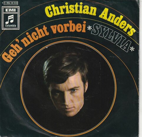 Christian Anders - Geh nicht vorbei + Sylvia (Vinylsingle)