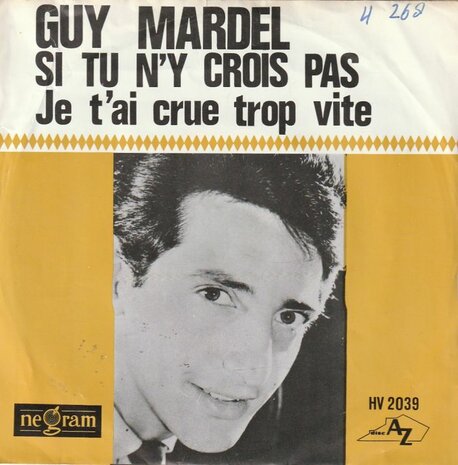 Guy Mardel - Si tu n'y crois pas + Je t'ai crue trop vite (Vinylsingle)