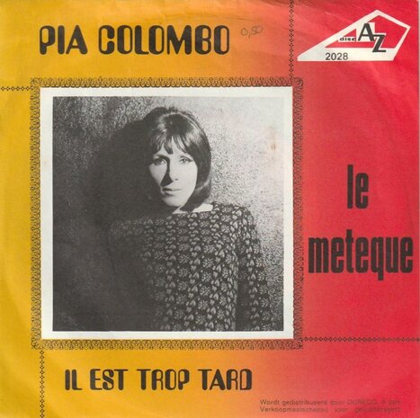 Pia Colombo - Le Meteque + Il Est Trop Tard (Vinylsingle)