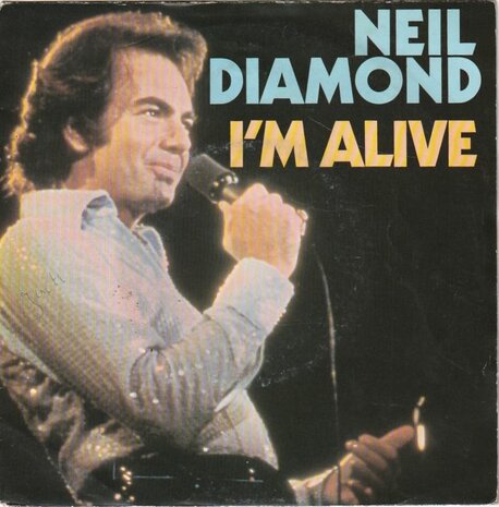 Neil Diamond - I'm alive + Lost among the stars (Vinylsingle)