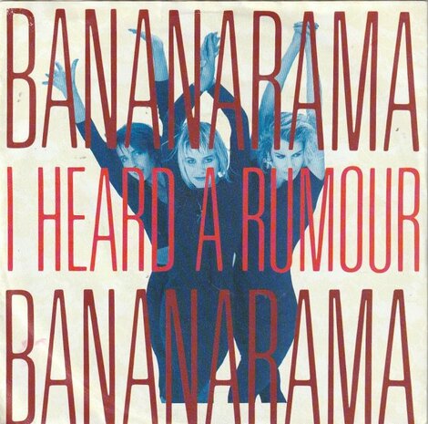 Bananarama - I heard a rumour + Clean cut boy (Vinylsingle)