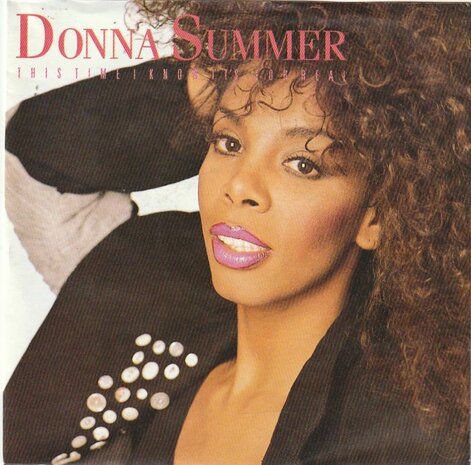 Donna Summer - This time I know it's for real + Whatever your heart desires (Vinylsingle)