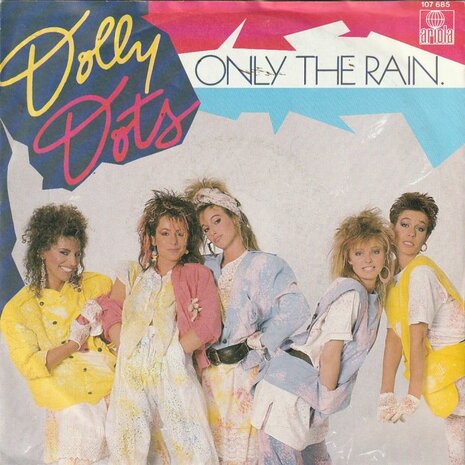 Dolly Dots - Only the rain + Loverboy (Vinylsingle)