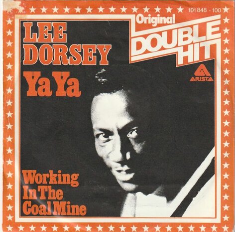 Lee Dorsey - Ya ya + Working in the coalmine (Vinylsingle)