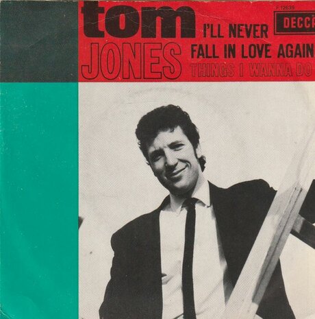 Tom Jones - I'll never fall in love again + Things I wanna do (Vinylsingle)