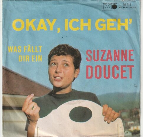 Suzanne Doucet - Okay, Ich Geh' + Was F?llt Dir Ein (Vinylsingle)