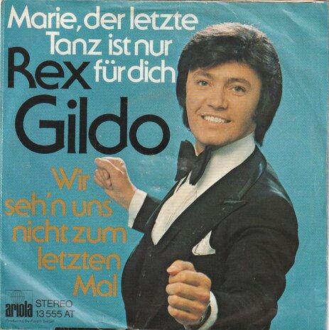 Rex Gildo - Marie, der letzte tanz ist nur fur dich + Wir seh'n uns nicht zum letzten mal (Vinylsingle)