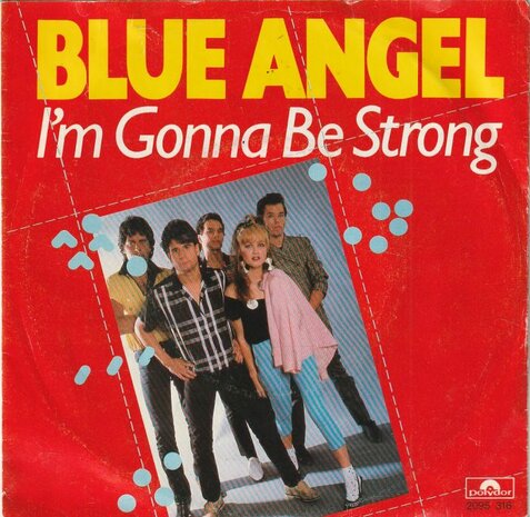 Blue Angel - I'm gonna be strong + Just the other day (Vinylsingle)