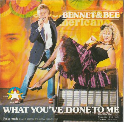 Bennet & Bee - What you've done to me + Dancin' together (Vinylsingle)