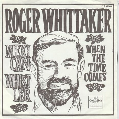 Roger Whittaker - Mexican whistler + When the time comes (Vinylsingle)