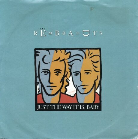 Rembrandts - Just the way it is. baby + New king (Vinylsingle)