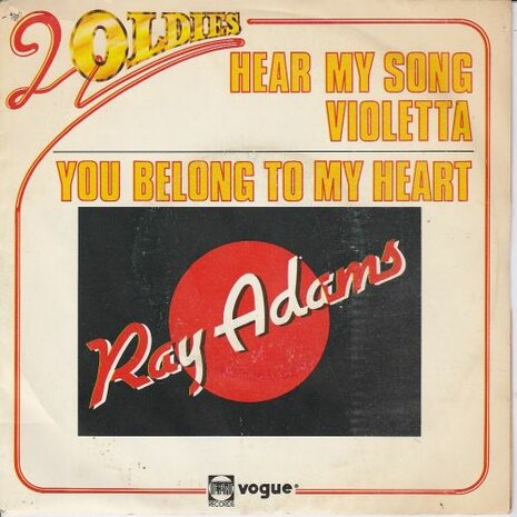 Ray Adams - Hear My Song Violetta + You Belong To My Heart (Vinylsingle)
