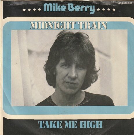Mike Berry - Midnight Train + Take me high (Vinylsingle)