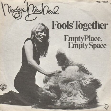 Maggie MacNeal - Fools together + Empty place. empty space (Vinylsingle)