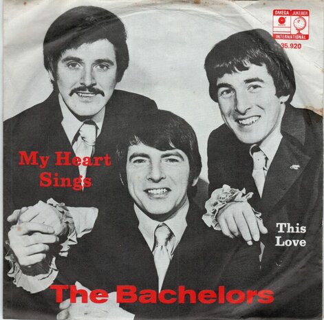Bachelors - My heart sings + This love (Vinylsingle)