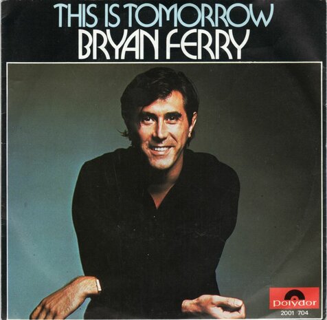 Bryan Ferry - This is tomorrow + As the world turns (Vinylsingle)