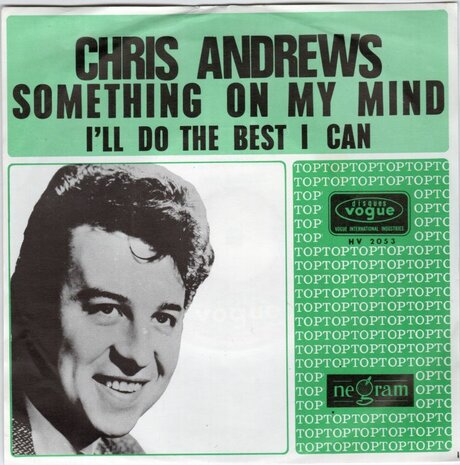 Chris Andrews - Something on my mind + I'll do the best (Vinylsingle)