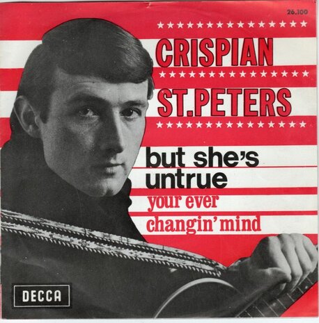 Crispian St. Peters - But she's untrue + Your never changin' mind (Vinylsingle)