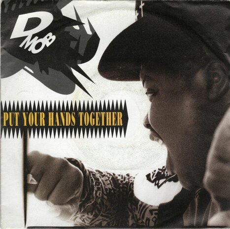 D Mob - Put your hands together + A rhythm from within (Vinylsingle)
