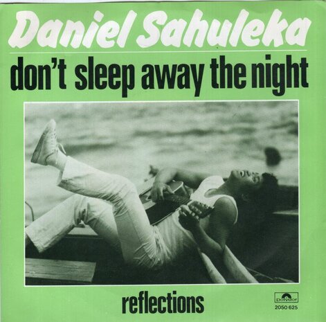Daniel Sahuleka - Don't sleep away the night + Reflections (Vinylsingle)