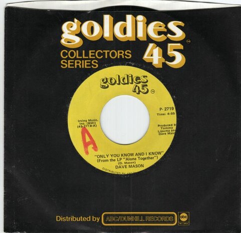 Dave Mason - Only You Know And I Know + Sad And Deep As You (Vinylsingle)