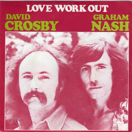 David Crosby & Graham Nash - Love work out + (long version) (Vinylsingle)